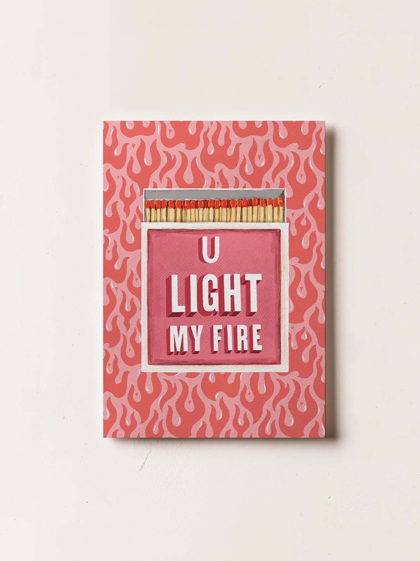 U Light My Fire Card