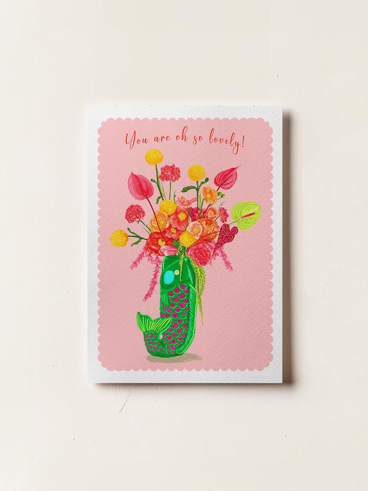 You Are Oh So Lovely Card